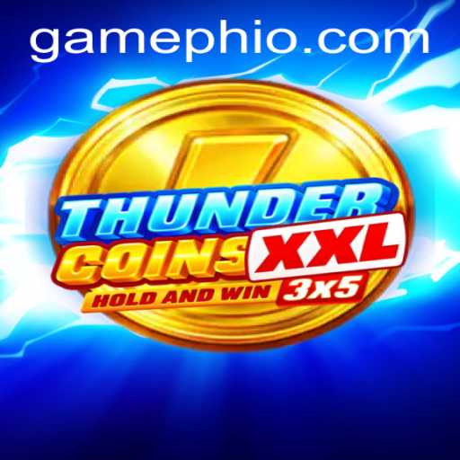 ThunderCoinsXxl: A Comprehensive Guide to GamePH's Latest Sensation